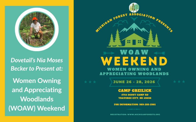 Dovetail&rsquo;s Nia Moses Becker to Present at: Women Owning and Appreciating Woodlands (WOAW) Weekend
